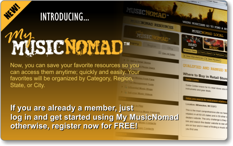 My Music Nomad - Now, you can save your favorite resources so you can access them anytime;quickly and easily. Your favorites will be organized by Category, Region, State, or City. If you are already a member, just login and get started using My MusicNomad otherwise, register now for FREE!
